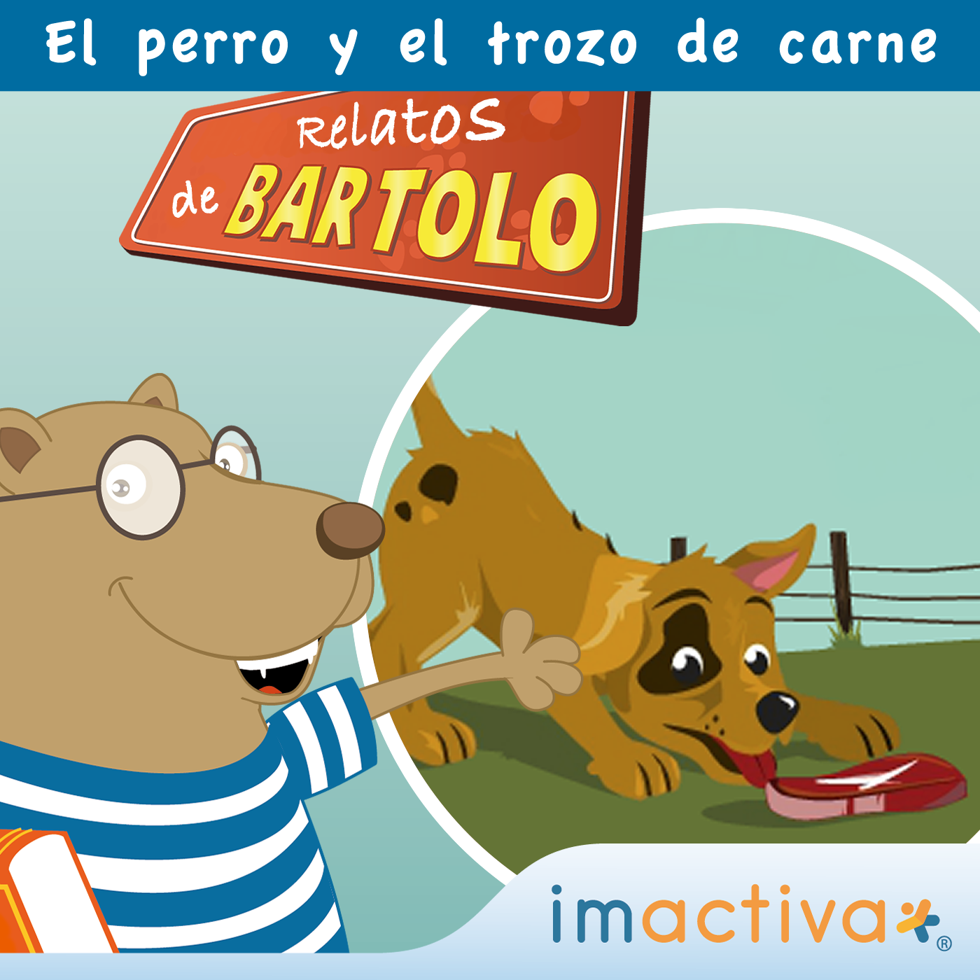 El perro y el trozo de carne